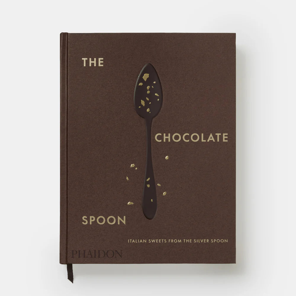 The Chocolate Spoon: Italian Sweets from the Silver Spoon