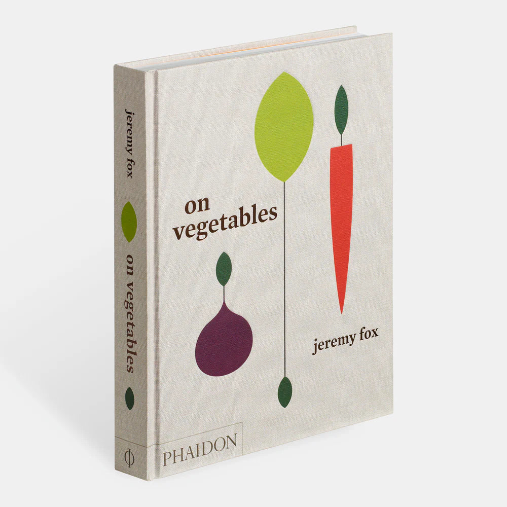 On Vegetables: Modern  Recipes for the Home Kitchen